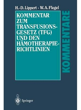 预订 Kommentar zum Transfusionsgesetz (TFG) und den Hämotherapie-Richtlinien: 9783662081372
