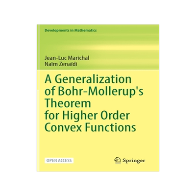 预订 A Generalization of Bohr-Mollerup’s Theorem for Higher Order Convex Functions