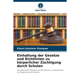 预订 Einhaltung der Gesetze und Richtlinien zu körperlicher Züchtigung durch Schulen: 9786209380860