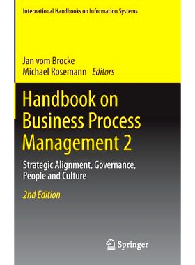 预订 Handbook on Business Process Management 2: Strategic Alignment, Governance, People and Culture 业务流程管理手册　第