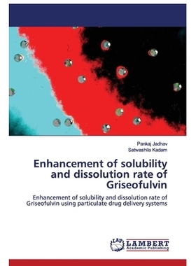 预订 Enhancement of solubility and dissolution rate of Griseofulvin: 9786202514125