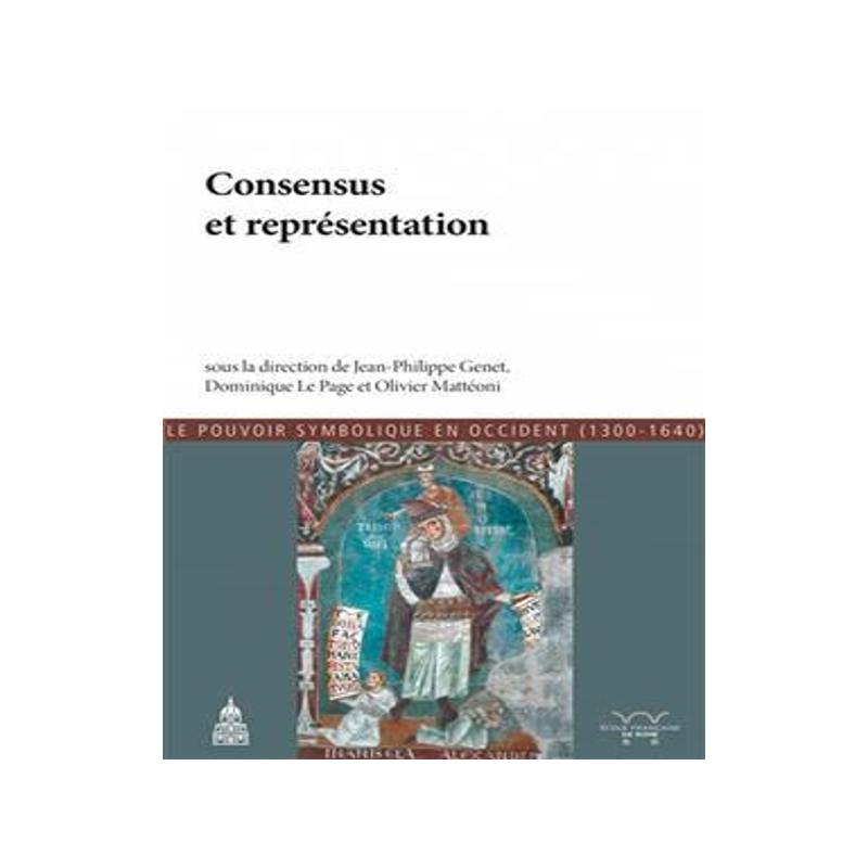 [预订]Consensus et représentation : actes du colloque organisé en 2013 à Dijon 9791035100162