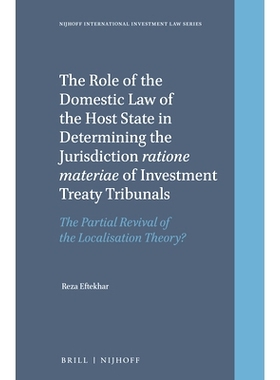 预订 The Role of the Domestic Law of the Host State in Determining the Jurisdiction ratione materiae of Investment Treat