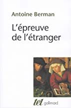 【预订】L’Épreuve de l’étranger: Culture et traduction dans l’Allemagne romantique (Tel, 252) (French Editio