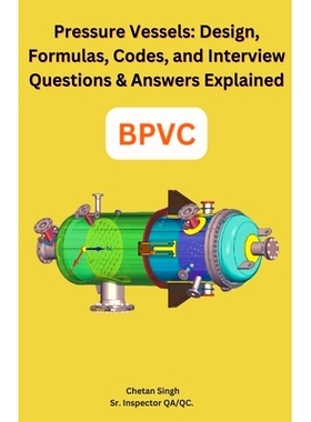预订 Pressure Vessels: Design, Formulas, Codes, and Interview Questions & Answers Explained