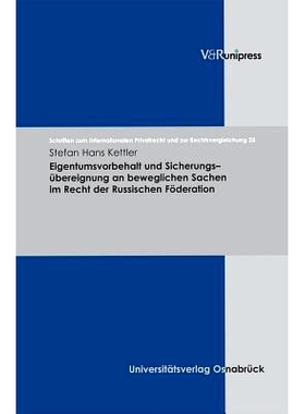 预订 Eigentumsvorbehalt und Sicherungsübereignung an beweglichen Sachen im Recht der Russischen Föderation 根据俄罗斯
