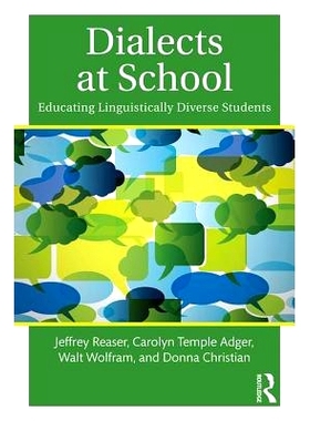 预订 Dialects at School: Educating Linguistically Diverse Students 校园中的方言：教育不同语言的学生: 9781138777453