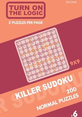 [预订]Turn On The Logic Killer Sudoku - 200 Normal Puzzles 9x9 (6) 9781650535364