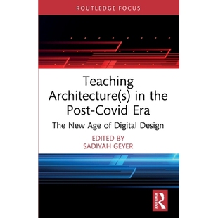预订 Teaching Architecture(s) in the Post-Covid Era: The New Age of Digital Design 后新冠感染时代的教学体系结构：数字设