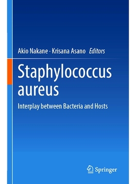 预订 Staphylococcus aureus: Interplay between Bacteria and Hosts 金黄色葡萄球菌：细菌与宿主之间的相互作用: 9789819994304
