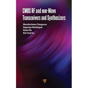 预订 CMOS RF and mm-Wave Transceivers and Synthesizers 互补金属氧化物半导体射频与毫米波收发器与合成器: 9789815129809
