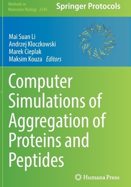 [预订]Computer Simulations of Aggregation of Proteins and Peptides