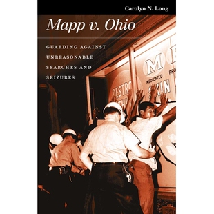 预订 Mapp v. Ohio: Guarding against Unreasonable Searches and Seizures: 9780700614400