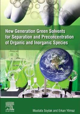 【预订】New Generation Green Solvents for Separation and Preconcentration of Organic and Inorganic Species
