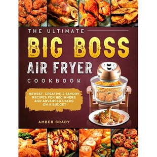 Fryer and Creative Ultimate 预订 Savory Air Big Beginners Boss Advanced Users Recipes for Newest The Cookbook
