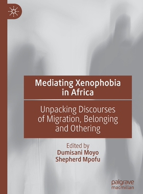 【预订】Mediating Xenophobia in Africa 9783030612382