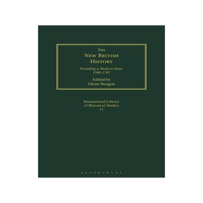 [预订]The New British History: Founding a Modern State, 1500-1707 9781350183056