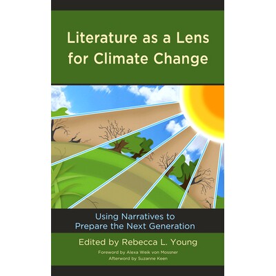 预订 Literature as a Lens for Climate Change: Using Narratives to Prepare the Next Generation 作为气候变化镜头的文学：用