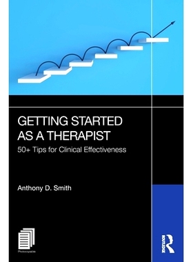 预订 Getting Started as a Therapist: 50+ Tips for Clinical Effectiveness *师入门：50+临床效果提示: 9781032623436