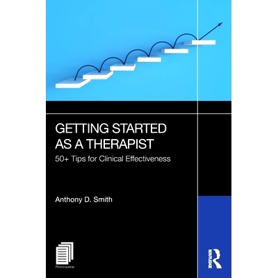 预订 Getting Started as a Therapist: 50+ Tips for Clinical Effectiveness *师入门：50+临床效果提示: 9781032623436