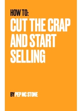 预订 Cut The Crap and Start Selling: 9798877166721