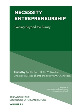 预订 Necessity Entrepreneurship: Getting Beyond the Binary 必要性创业：*二元对立: 9781836089018