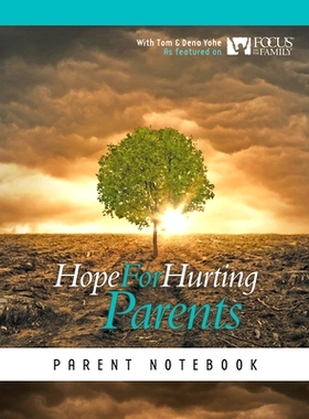 预订 Hope for Hurting Parents Parent Notebook: 9781945975639