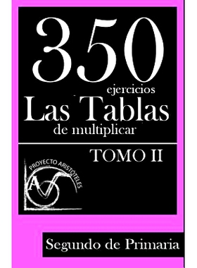 预订 350 Ejercicios - Las Tablas de Multiplicar (Tomo II) - Segundo de Primaria: 9781495449703