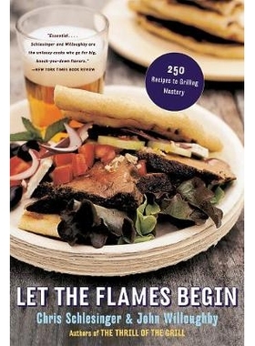 预订 Let the Flames Begin: 250 Recipes to Grilling Mastery 让火焰开始：250食谱烧烤掌握: 9780393326574