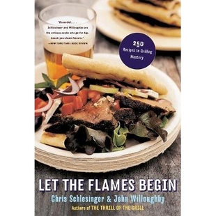 Mastery 9780393326574 Flames Recipes 250 the Begin 让火焰开始：250食谱烧烤掌握 预订 Grilling Let