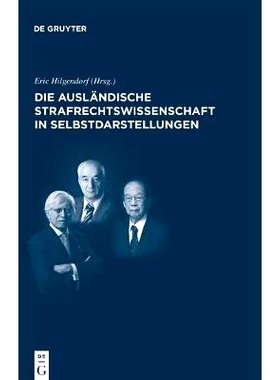 预订 Die ausländische Strafrechtswissenschaft in Selbstdarstellungen: Die internationale Rezeption des deutschen Strafr