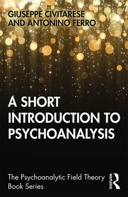 【预订】A Short Introduction to Psychoanalysis