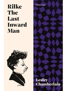 预订 Rilke:Last Inward Man 里尔克：*一个内在的人: 9781782277248