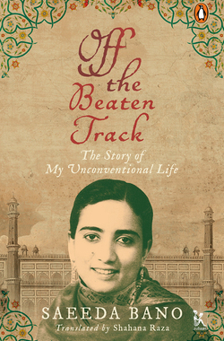 【预订】Off the Beaten Track - The Story of My Unconventional Life 9789385932991