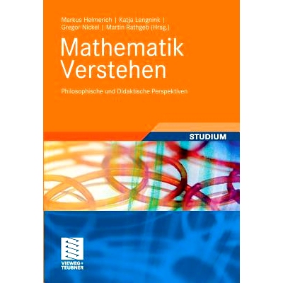 预订 Mathematik verstehen: Philosophische und didaktische Perspektiven: 9783834813954