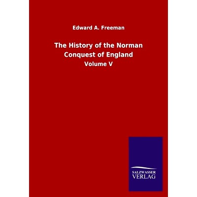 预订 The History of the Norman Conquest of England: Volume V: 9783846055700