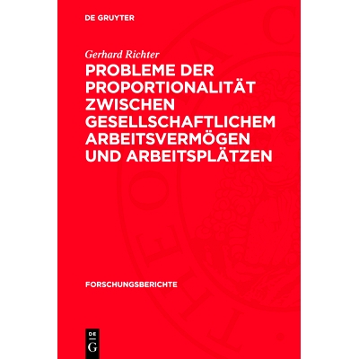 预订 Probleme der Proportionalität zwischen gesellschaftlichem Arbeitsvermögen und Arbeitsplätzen: (insbesondere in d