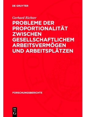 预订 Probleme der Proportionalität zwischen gesellschaftlichem Arbeitsvermögen und Arbeitsplätzen: (insbesondere in d