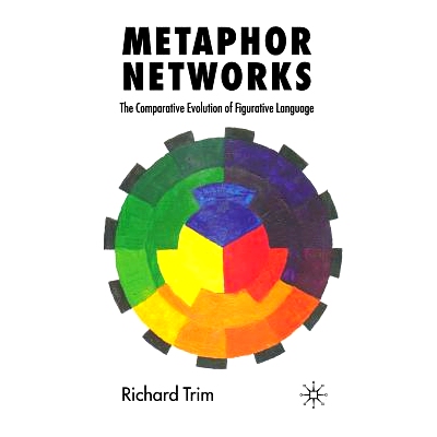 预订 Metaphor Networks: The Comparative Evolution of Figurative Language: 9781349353507