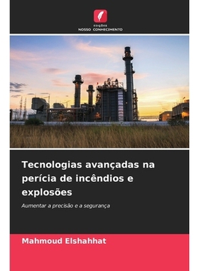 预订 Tecnologias avançadas na perícia de incêndios e explosões: 9786209442568