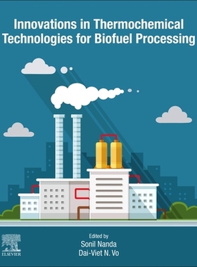 [预订]Innovations in Thermochemical Technologies for Biofuel Processing