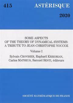 [预订]Astérisque, n° 415. Some aspects of the theory of dynamical systems : a tribute to Jean-Christophe 9782856299166