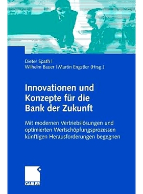 预订 Innovationen und Konzepte für die Bank der Zukunft: Mit modernen Vertriebslösungen und optimierten Wertschöpfung