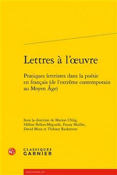 [预订]Lettres a l’Oeuvre: Pratiques Lettristes Dans La Poesie En Francais (de l’Extreme Contemporain A 9782406149521