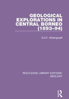【预订】Geological Explorations in Central Borneo (1893-94)