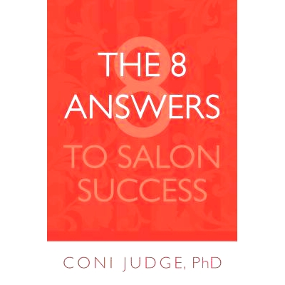 预订 The 8 Answers to Salon Success: Better Business for Salon Owners and Managers: 9781979833707
