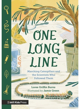 预订 One Long Line: Marching Caterpillars and the Scientists Who Followed Them 一条长队：行进的毛毛虫和跟随它们的科学家: