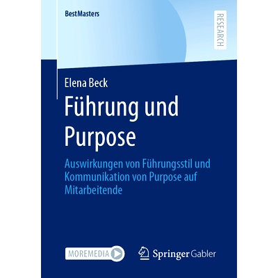 预订 Führung und Purpose: Auswirkungen von Führungsstil und Kommunikation von Purpose auf Mitarbeitende: 9783658424282