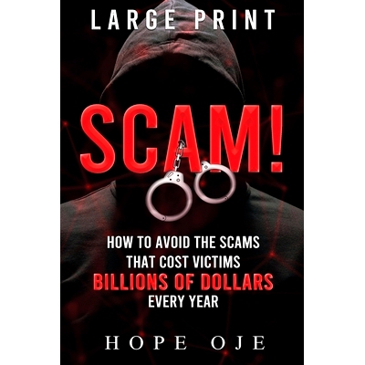 预订 Scam!: How to Avoid the Scams That Cost Victims Billions of Dollars Every Year (Large Print): 9781088076439