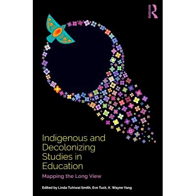 预订 Indigenous and Decolonizing Studies in Education 土著与非殖民化研究教育: 9781138585867
